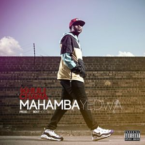 Mahamba Yedwa (Single)