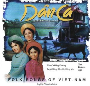 Dan Ca: Folk Songs of Viet-nam