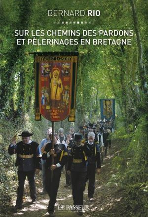 Pardons et pèlerinages de Bretagne