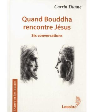 Six conversations entre Jésus et Bouddha