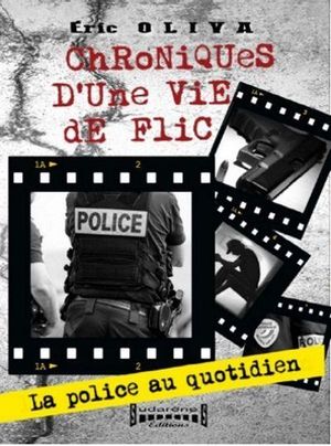 Chroniques d'une vie de flic