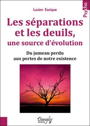 Les séparations et les deuils, une source d'évolution