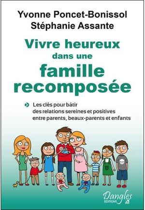 Vivre heureux dans une famille recomposée