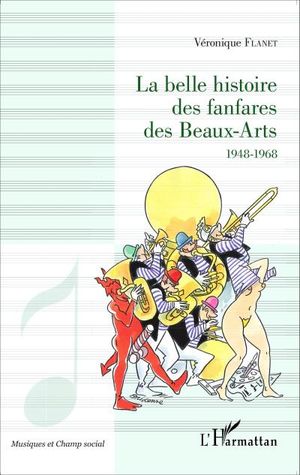 La Belle histoire des fanfares des Beaux-Arts