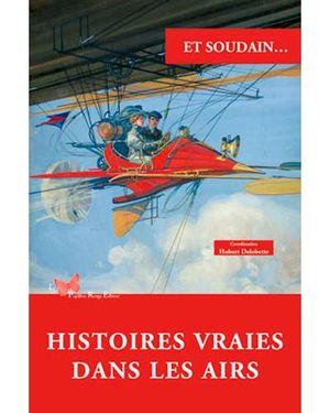 Histoires vraies dans les airs