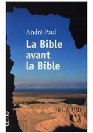 La Bible avant la Bible