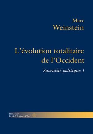 L'évolution totalitaire de l'Occident