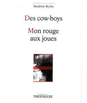 Des cow-boys : Mon rouge aux joues