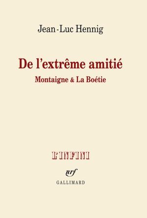 De l'extrême amitié