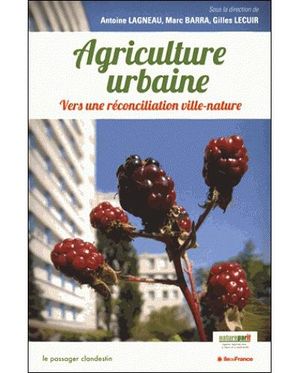 Agriculture urbaine, vers une réconciliation ville-nature