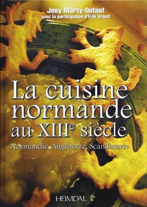 La cuisine normande au XIIIème siècle