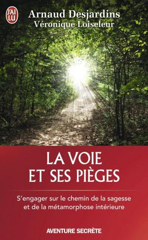 La voie et ses pièges