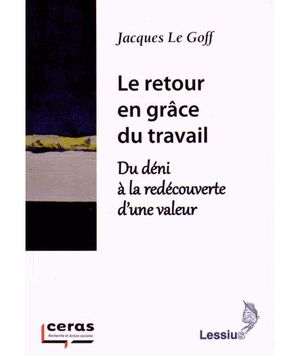 Le travail, retour d'une valeur