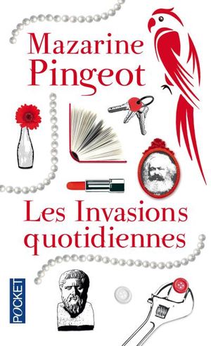 Les invasions quotidiennes