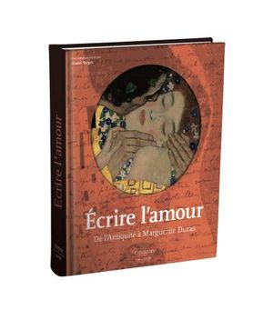 Coffret Ecrire l'amour de l'Antiquité à Marguerite Duras