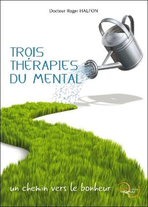 Trois thérapies du mental