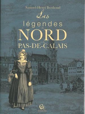 Les Légendes du Nord et du Pas de Calais
