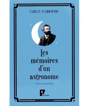 Les mémoires d'un astronome