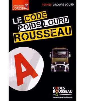 Code Rousseau : Poids lourd