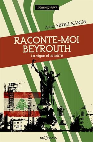 Raconte-moi Beyrouth