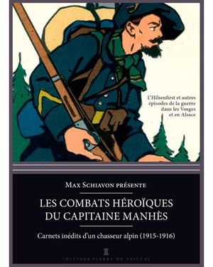 Les combats héroïques de l'Hilsenfirst et autres épisodes de la guerre dans les Vosges