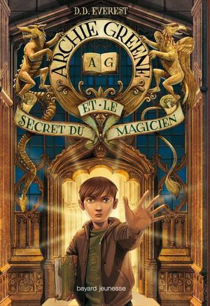 Archie Greene et le Secret du magicien