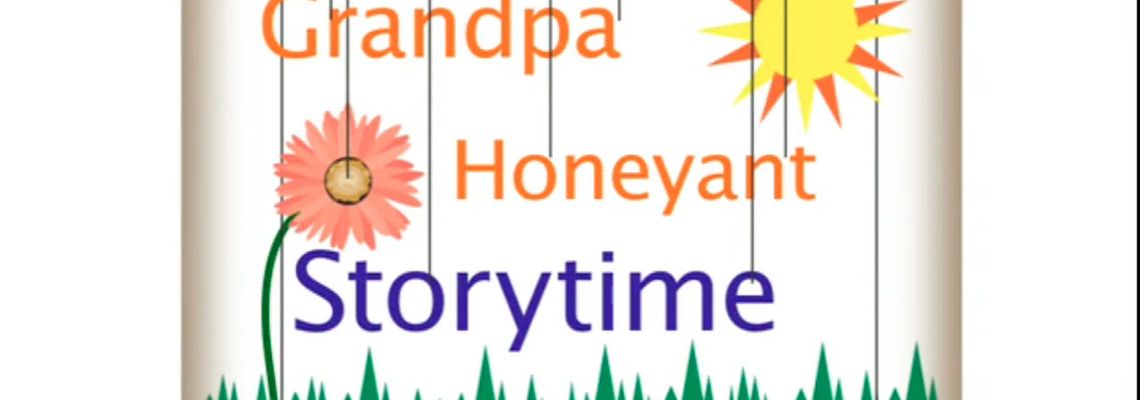 Cover Grandpa Honeyant Storytime