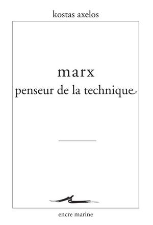 Marx penseur de la technique