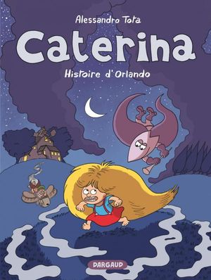 Histoire d'Orlando - Caterina, tome 2