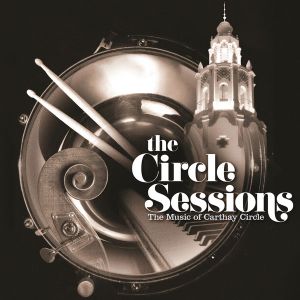 The Circle Sessions (The Music of Carthay Circle) (OST)