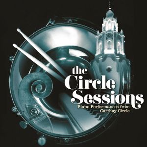 The Circle Sessions (Piano Performances from "Carthay Circle") (OST)