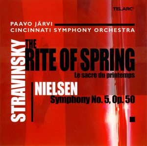 Stravinsky: The Rite of Spring / Nielsen: Symphony no. 5, op. 50
