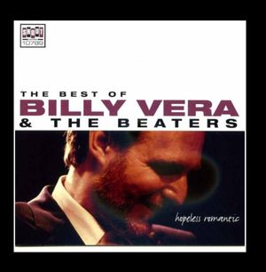 The Best of Billy Vera & The Beaters: Hopeless Romantic