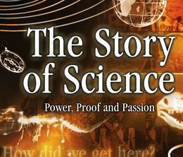 image-https://media.senscritique.com/media/000012652142/0/the_story_of_science_power_proof_and_passion.jpg