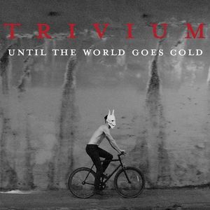 Until the World Goes Cold (Single)