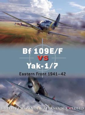 Bf 109E/F vs Yak-1/7: Eastern Front
