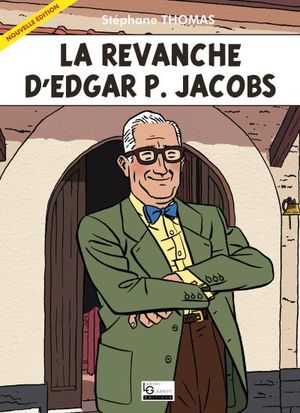 La revanche d'Edgar P. Jacobs