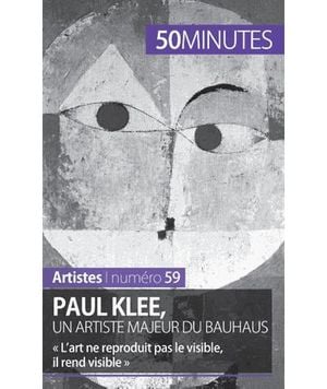 Paul Klee, un artiste majeur du Bauhaus