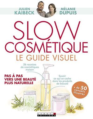 Slow cosmétique, le guide visuel