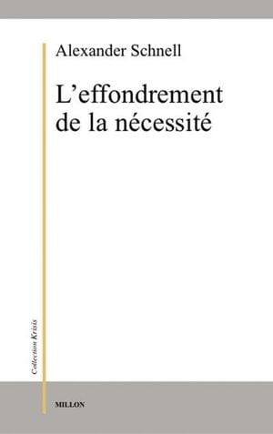 L'effondrement de la nécessité