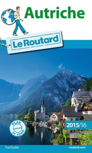 Guide du Routard Autriche 2015/2016