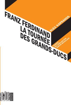 Franz Ferdinand, la tournée des Grands-Ducs