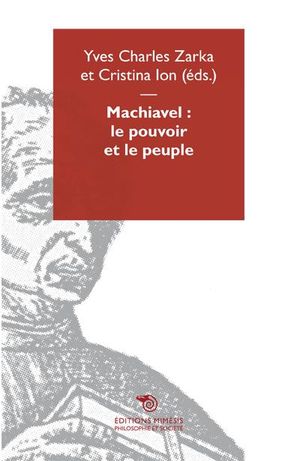 Machiavel : Le pouvoir et le peuple