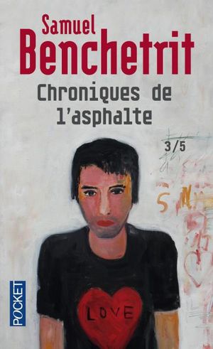 Chroniques de l'asphalte