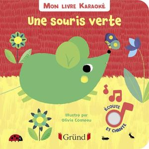 Mon livre karaoké : Une souris verte