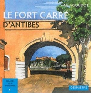 Le fort carré d'Antibes