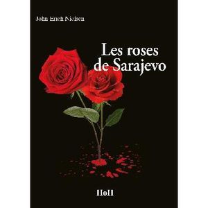 Les roses de Sarajevo