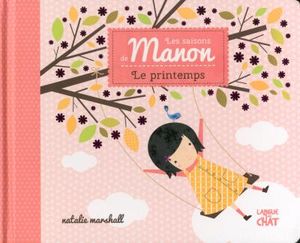 Les saisons de Manon : le printemps