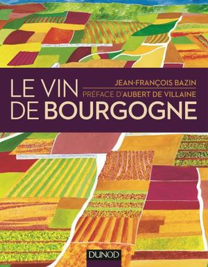 Le vin de Bourgogne