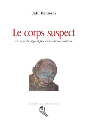 Le corps suspect